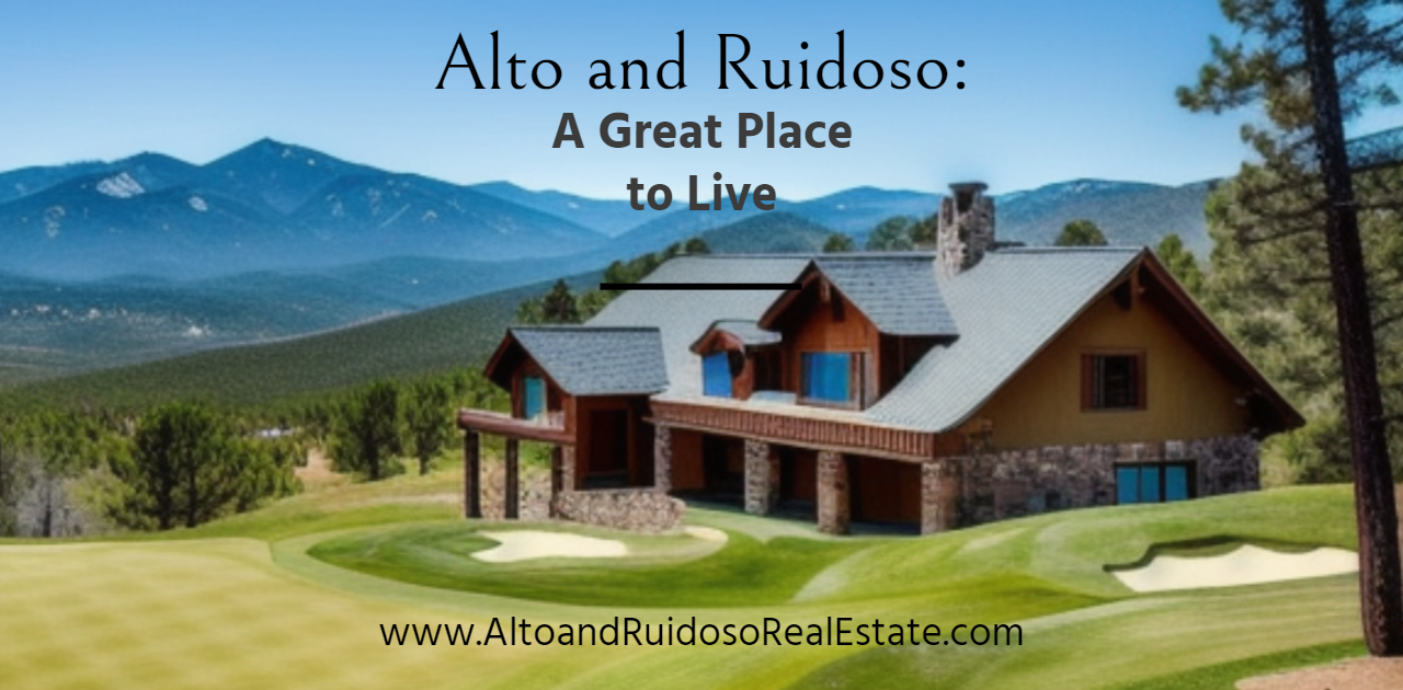 Alto and Ruidoso: A Great Place to Live