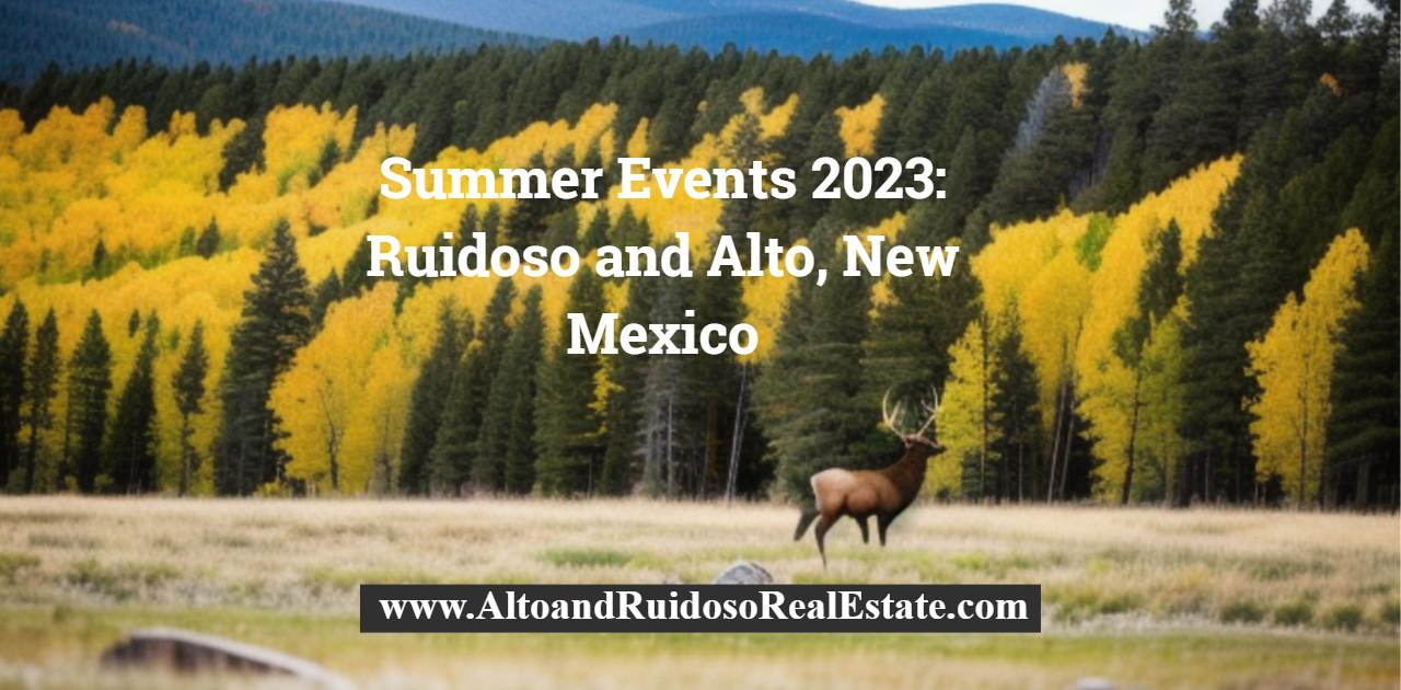 Summer Events 2023 in Ruidoso and Alto, New Mexico