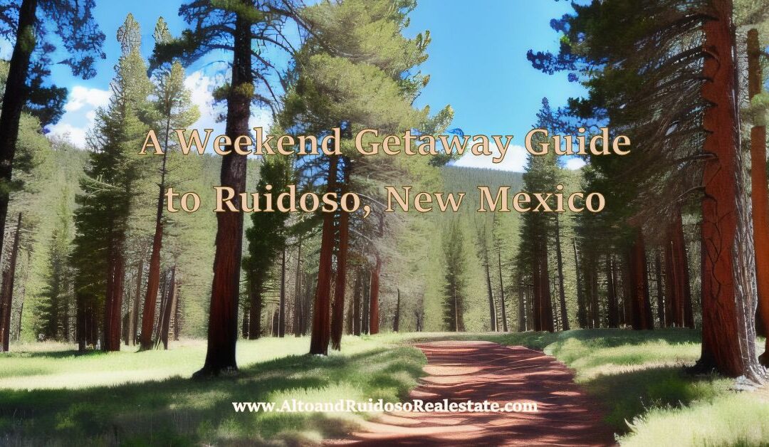 A Weekend Getaway Guide to Ruidoso, New Mexico