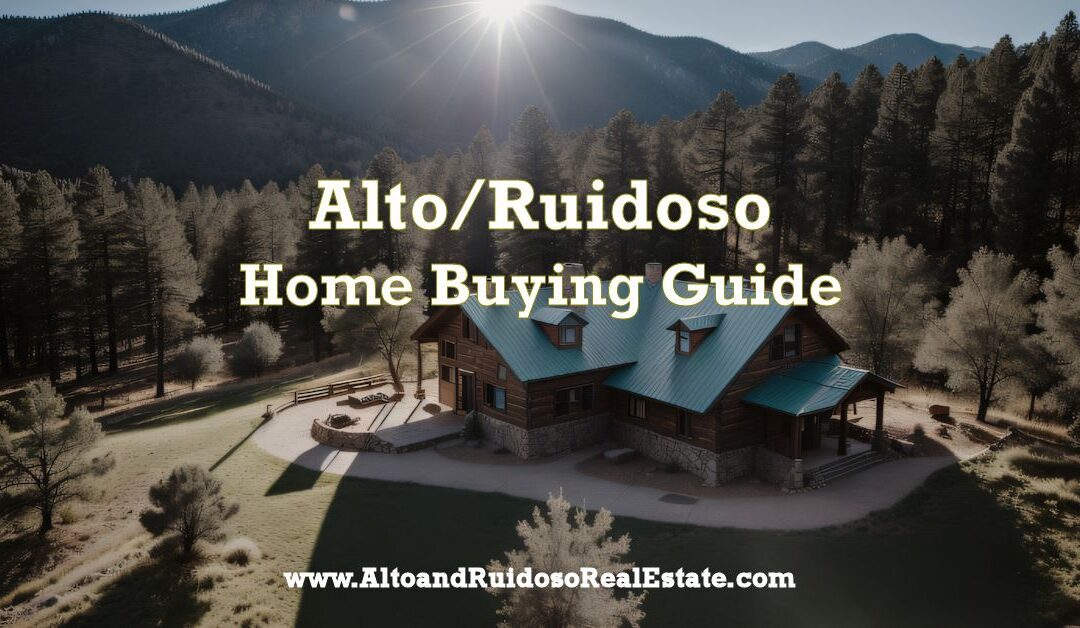 Home Buying Tips: Alto & Ruidoso, NM