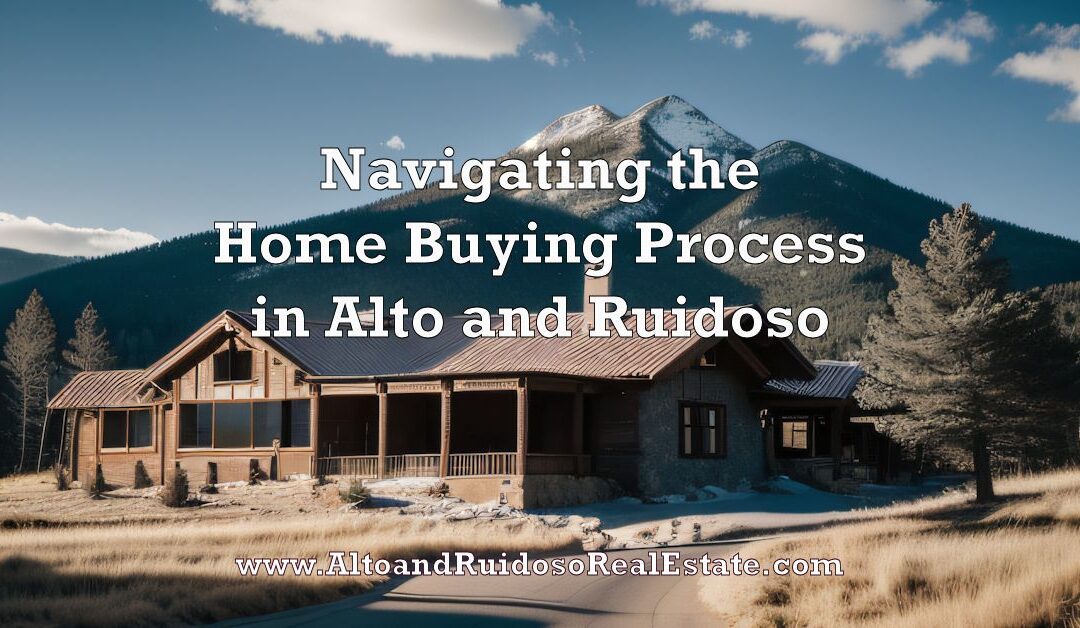 How to Buy a Home in Alto or Ruidoso